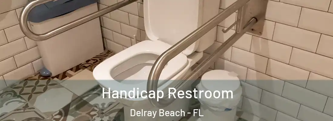  Handicap Restroom Delray Beach - FL